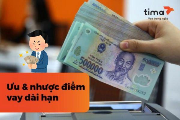 ưu và nhược điểm vay dài hạn